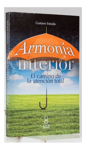 Imagen 2 de 2 de Libro Armonía Interior. El Camino De La Atención Total