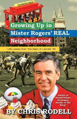 Libro Growing Up In Mister Rogers' Real Neighborhood : : ...