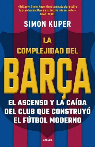 Libro: Complejidad Del Barça:historia Del Mejor Club De Futb