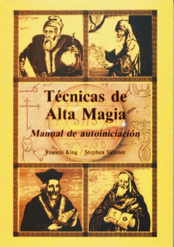 Tecnicas De Alta Magia - Francis King