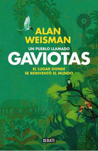 Livro -  Un Pueblo Llamado Gaviotas