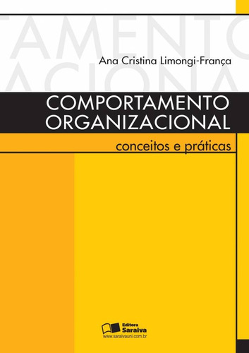 Comportamento Organizacional, de França, Ana Cristina Limongi. Editora Saraiva Educação S. A., capa mole em português, 2012