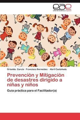 Prevencion Y Mitigacion De Desastres Dirigido A Ninas Y N...