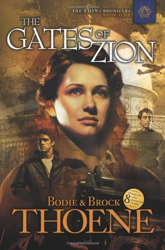 The Gates Of Zion (zion Chronicles) (bk 1)