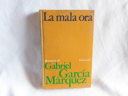 Imagen 1 de 3 de La Mala Ora Gabriel Garcia Marquez Feltrinelli En Italiano