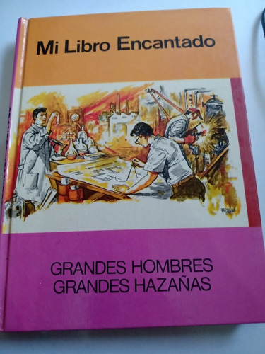 Mi Libro Encantado Grandes Hombres Grandes Hazañas