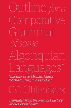 Libro Outline For A Comparative Grammar Of Some Algonquia...