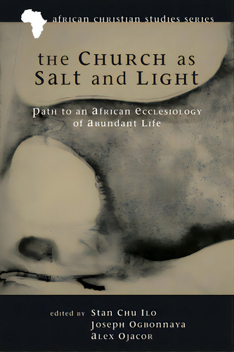The Church As Salt And Light, De Ilo, Stan Chu. Editorial Pickwick Pubn, Tapa Dura En Inglés