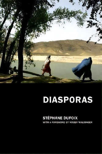 Diasporas, De Stephane Dufoix. Editorial University California Press, Tapa Blanda En Inglés