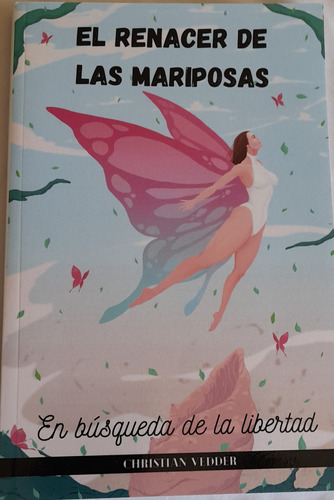  Llegó El Libro  El Renacer De Las Mariposas 