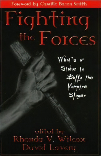 Fighting The Forces, De Rhonda V. Wilcox. Editorial Rowman Littlefield, Tapa Dura En Inglés