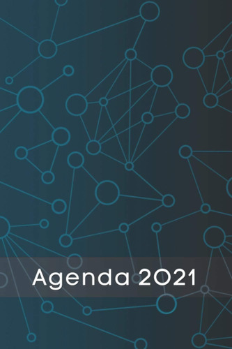 Libro: Agenda 2021: Formato A5 ( 15,24 X 22,86cm) | Convenie