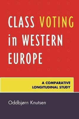 Class Voting In Western Europe - Oddbjorn Knutsen