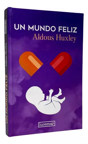 Un Mundo Feliz (tapa Dura) / Aldous Huxley