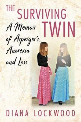 Libro The Surviving Twin : A Memoir Of Asperger's, Anorex...