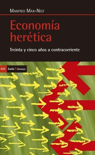 Economía Herética, Manfred Max Neef, Icaria