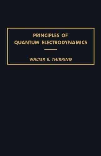 Principles Of Quantum Electrodynamics