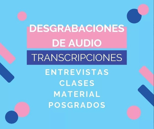 Desgrabaciones - Transcripción De Audio A Texto