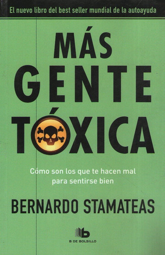 Mas Gente Toxica - Bernardo Stamateas