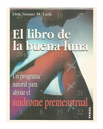 El Libro De La Buena Luna Susan Lark Síndrome Pre Menstrual