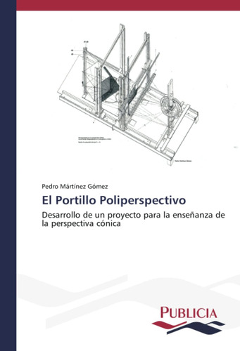 Libro: El Portillo Poliperspectivo: Desarrollo De Un Proyect
