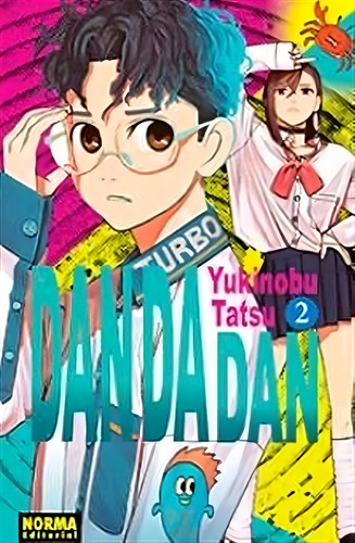 Dan Da Dan, 2, De Tatsu,yukinobu., Vol. 1. Editorial Norma Editorial, Tapa 0, Edición 1 En Spa, 2024