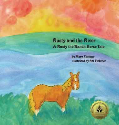 Libro Rusty And The River: A Rusty The Ranch Horse Tale -...