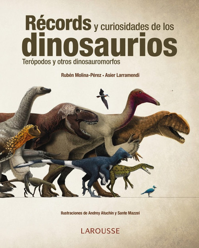 Records Y Curiosidades De Los Dinosaurios - Asier Larramendi | Envío gratis Records Y Curiosidades De Los Dinosaurios - Asier Larramendi | Envío gratis