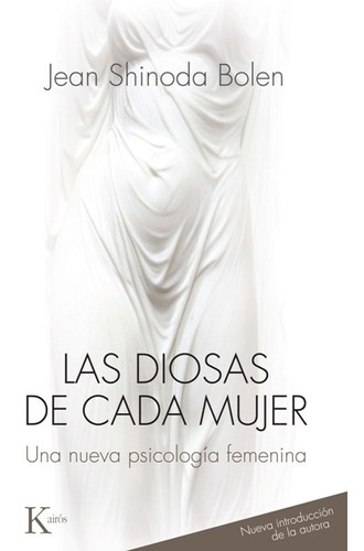 Libro Las Diosas De Cada Mujer - Jean Shinoda Bolen