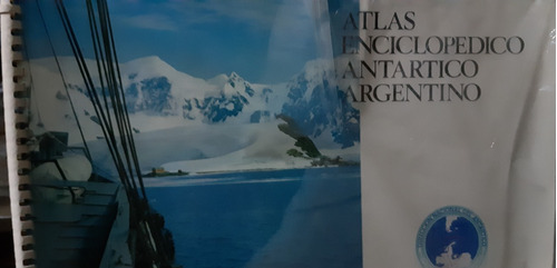 Atlas Enciclopédico Antártico Argentino