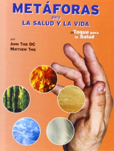 Libro Metaforas Para La Salud Y La Vida De Thie Dc John Y Th