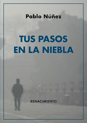 Libro Tus Pasos En La Niebla