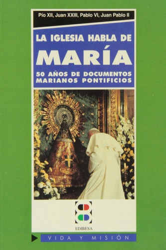 La Iglesia Habla De María 