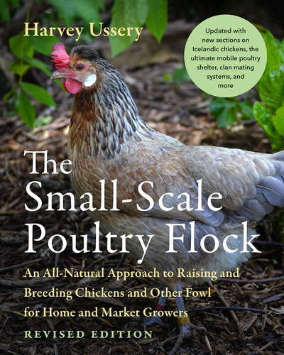 Libro: The Small-scale Poultry Flock, Revised Edition: An Al