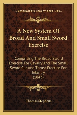 Libro A New System Of Broad And Small Sword Exercise: Com...