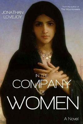 Libro In The Company Of Women - Lovejoy, Jonathan