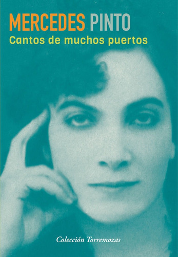 Cantos De Muchos Puertos, De Mercedes Pinto. Editorial Ediciones Torremozas, Tapa Blanda En Español