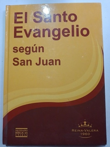 El Santo Evangelio Según San Juan Reina Valera 2005