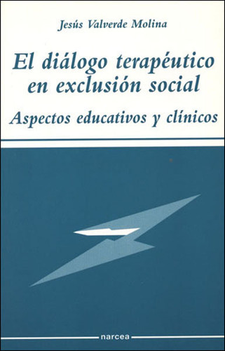 Libro El Diã¡logo Terapã©utico En Exclusiã³n Social