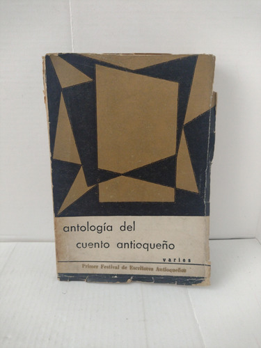 Antología Del Cuento Antioqueño 1961