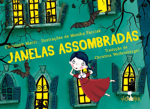 Janelas assombradas, de Marzi, Christoph. Editora Volta e Meia Ltda, capa dura em português, 2013