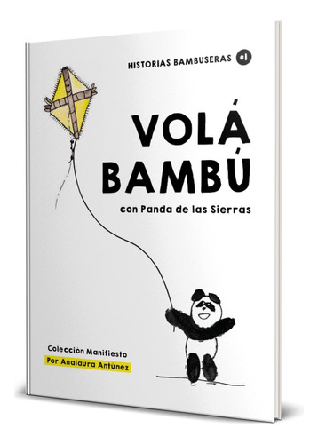 Volá Bambú / Incluye Actividades Creativas
