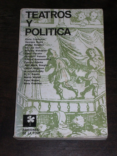 Teatros Y Política - Varios Autores - Ediciones De La Flor