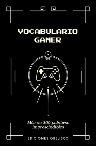 Vocabulario Gamer (nuevo) - Yazar