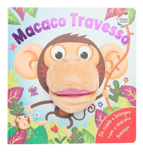 Diversão com Fantoches: Macaco Travesso, de Igloo Books Ltd. Happy Books Editora Ltda., capa dura em português, 2018