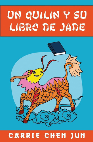 Libro: Un Quilin Y Su Libro De Jade (panda Talk) (spanish