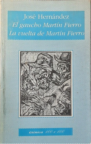 Imagen 1 de 1 de El Gaucho Martín Fierro - José Hernández