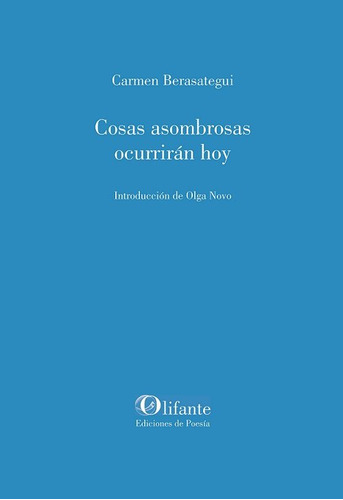 Libro Cosas Asombrosas Ocurriran Hoy - Carmen Berasategui