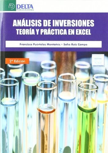 Análisis De Inversiones: Teoría Y Práctica En Excel