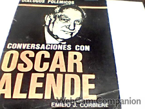 Conversaciones Con Oscar Allende - Emilio J. Corbiere C278